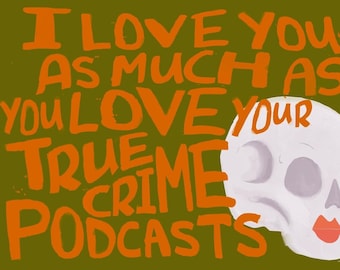 True Crime Lover A6 Greetings Card