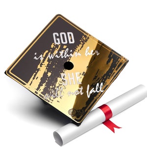 Aluminum Graduation Cap Decoration| Graduation Cap Topper| High School| College| University| Graduate, God is within her, she will not fall