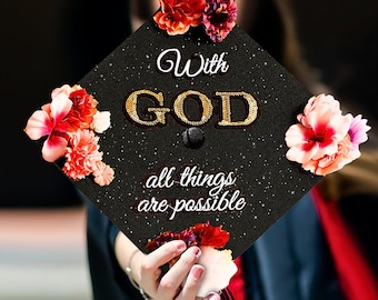 With God all things are possible｜Designer Graduation Caps Topper-Bible Verse Grad Cap-Graduation Cap Decoration-College Graduation Gifts