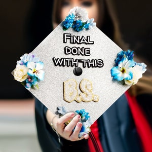 Finally Done With This B.S.｜Designer Graduation Caps Topper-Graduation Cap Decoration-Class of 2024-College Graduation Gifts-Silver