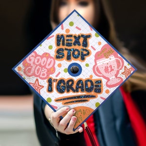 Next Stop 1st Grade｜Kindergarten Graduation Cap Topper-Designer Grad Caps-grad cap decor-Preschool Graduation-Graduation Gifts-Class of 2024