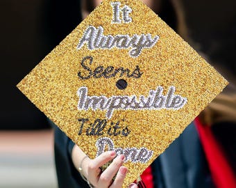 Rhinestones Graduation Cap Topper, Grad Cap Decorations, Gold Bedazzled Grad Cap Topper, It Always Seems Impossible Till It's Done