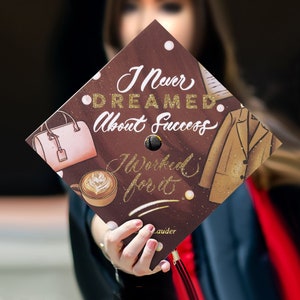 I never dreamed about success|Grad Cap Toppers-Graduation Caps Decoration-College Graduation Gifts-Design Cap for Graduation-Class of 2024