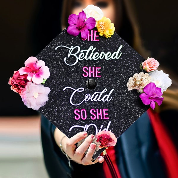 She Believed She Could So She Did｜Designer Graduation Caps Topper-Graduation Cap Decoration-Grad Caps with Flowers-Class of 2024-Grad Caps