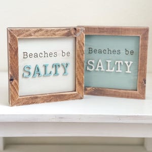 Beaches be Salty wooden sign