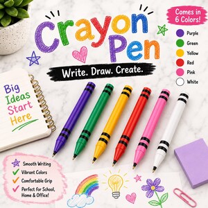 May include: Six crayon pens in purple, green, yellow, red, pink, and white, each featuring two black bands near the tip. The image includes text reading Crayon Pen, Write. Draw. Create., Big Ideas Start Here, and lists six available colors.