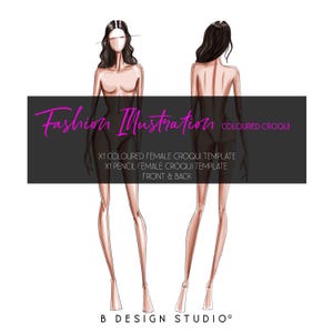 May include: Fashion illustration featuring front and back views of a female croqui template. The image includes text that reads "Fashion Illustration" and "Coloured Croqui". The croqui is wearing a dark bodysuit. The image also includes the text "X1 Coloured Female Croqui Template" and "X1 Pencil Female Croqui Template".