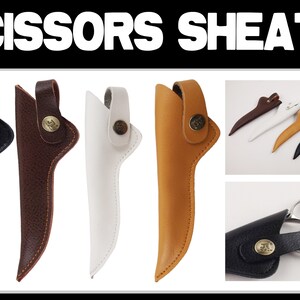 May include: Four leather sheaths for scissors in black, brown, white, and tan. The sheaths are all the same shape and have a button closure. The word "SCISSORS SHEATH" is printed in white letters on a black background at the top of the image.