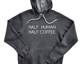 Half Human Half Coffee 1740_hoodie