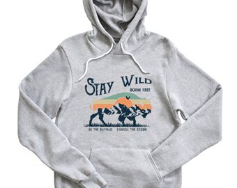 Stay Wild Roam Free Hoodie 4236