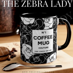 Fashion Camellia's Couture Number 1 Couture Coffee Mug Cocoa Mug Tea Mug Black Handle by TheZebraLady.com 11oz 15oz