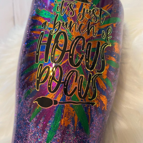 It’s just a bunch of hocus pocus Glitter Epoxy Tumbler