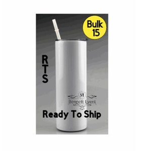 15-Bulk STRAIGHT Sublimation Tumblers w/Template