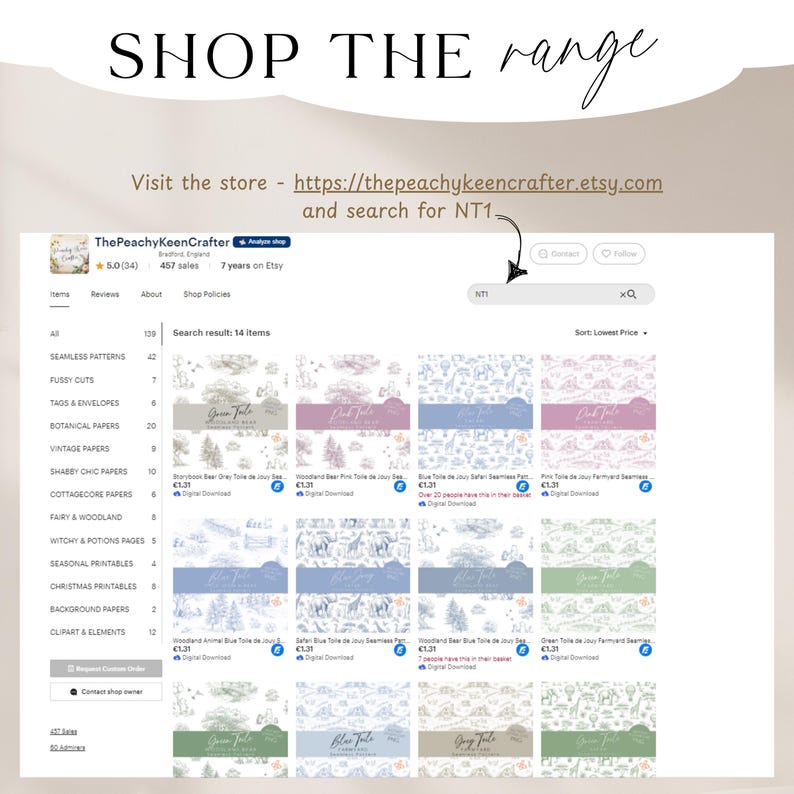 May include: Screenshot of an Etsy shop displaying digital seamless patterns. The shop name is ThePeachyKeenCrafter. The search bar shows "NT1". The shop offers various digital papers with woodland and floral designs. The text "SHOP THE range" is at the top.