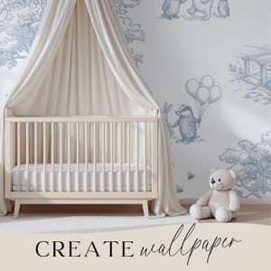 May include: A cream-colored baby crib with a white mattress, draped with a cream canopy. The crib is set against a wall with a blue and white toile wallpaper featuring woodland creatures. A teddy bear sits near the crib. The text "CREATE wallpaper" is at the bottom.