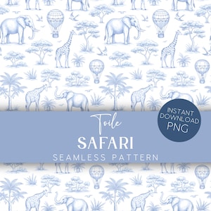May include: A seamless pattern featuring a blue and white safari theme. The design includes elephants, giraffes, hot air balloons, and trees. The text "Toile Safari Seamless Pattern" is displayed on a blue banner.