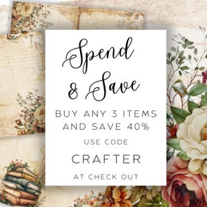 May include: A white card with the text "Spend & Save" in elegant script, offering a discount on purchases. The card is surrounded by vintage-style floral and paper elements, creating a classic aesthetic.