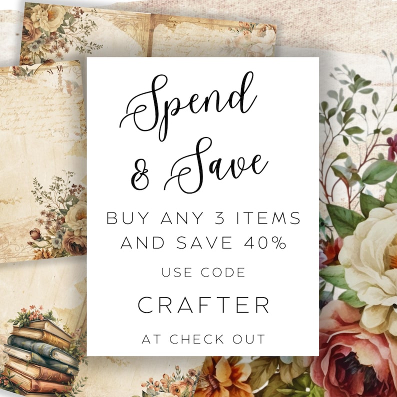 May include: A white card with the text "Spend & Save" in elegant script, offering a discount on purchases. The card is surrounded by vintage-style floral and paper elements, creating a classic aesthetic.