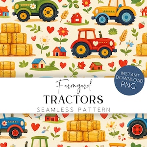 Puede incluir: Un patrón sin costuras con tractores coloridos, balas de heno, casas, flores y corazones sobre un fondo crema. El texto "Farmyard TRACTORS" y "SEAMLESS PATTERN" se muestra debajo. Un círculo azul con el texto "INSTANT DOWNLOAD PNG" está a la derecha.