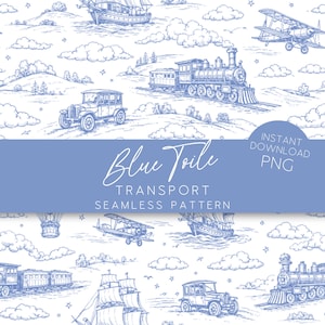 May include: Blue and white seamless pattern featuring vintage transportation illustrations. The design includes drawings of trains, cars, airplanes, ships, and hot air balloons. The text "Blue Toile Transport Seamless Pattern" is displayed.