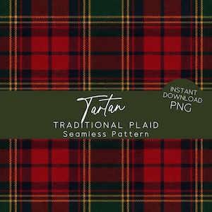 May include: A seamless pattern featuring a traditional tartan plaid design. The pattern showcases a grid of red, green, navy, and yellow lines. The text "Tartan, Traditional Plaid, Seamless Pattern" is displayed on a green banner. The words "Instant Download PNG" are also visible.