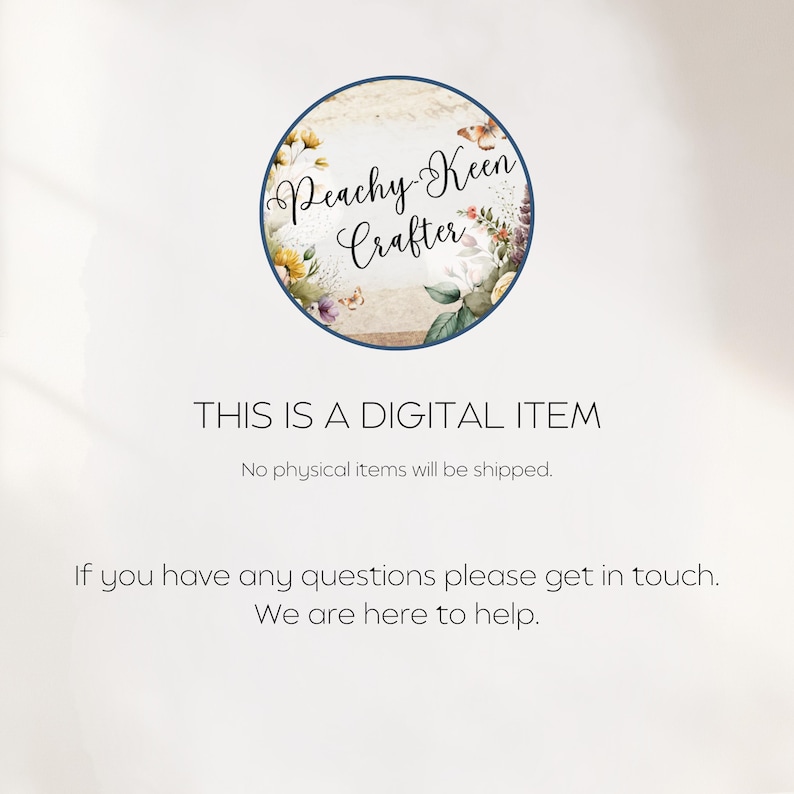 May include: A digital item announcement with the text "Peachy Keen Crafter" in a circular floral design. The text "THIS IS A DIGITAL ITEM" is below the logo, followed by a statement that no physical items will be shipped.
