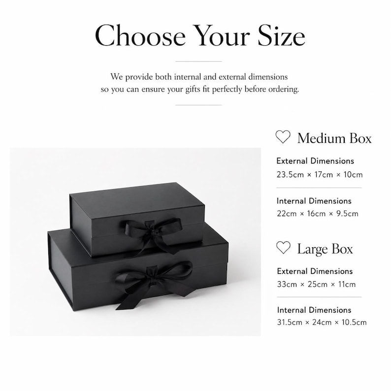 May include: Two black rectangular gift boxes with lids and black ribbon bows. The text reads Choose Your Size, Medium Box, External Dimensions 23.5cm x 17cm x 10cm, Internal Dimensions 22cm x 16cm x 9.5cm, Large Box, External Dimensions 33cm x 25cm x 11cm.