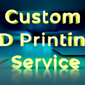 Puede incluir: Gráfico digital que promociona un servicio de impresión 3D. Las palabras "Custom 3D Printing Service" se muestran en 3D, en color amarillo-verdoso sobre un fondo azul oscuro y turquesa con una superficie reflectante.