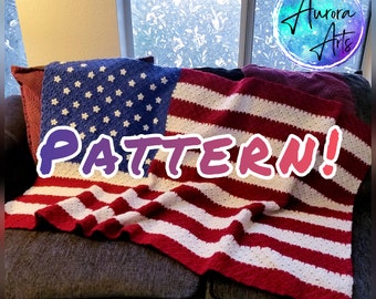 May include: A crocheted blanket resembling the American flag, with red and white stripes and a blue field with white stars. The blanket is draped over a sofa. The word "PATTERN!" is overlaid on the image.