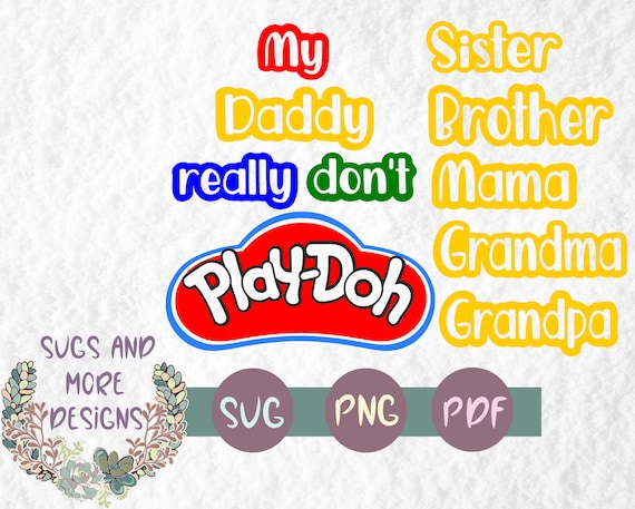 My Mama Really Don T Play Doh Silhouette Svg Cutting Etsy