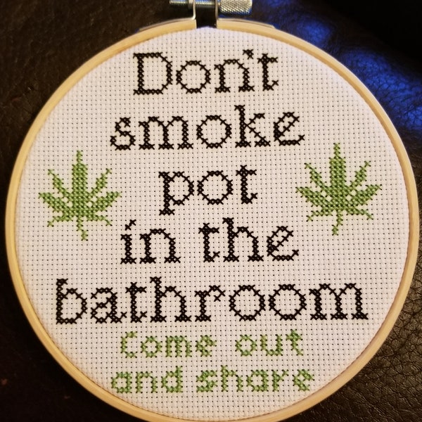 Don't smoke pot in the bathroom, finished cross stitch