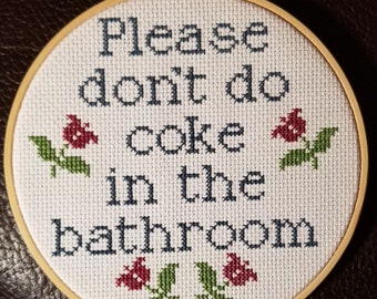 Please don't do coke in the bathroom