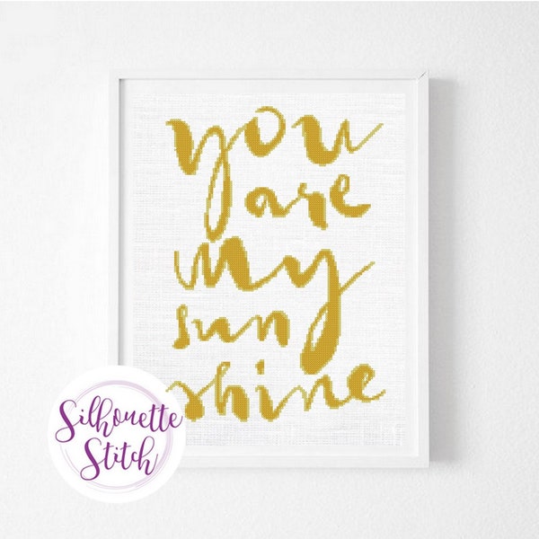 Baby nursery quote Cross Stitch Pattern - You are my sunshine quote Cross Stitch Pattern - Modern Cross Stitch Pattern