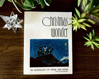 Christmas Wonder An Anthology of Verse and Song Waldo Beach Vintage 1973 For Use on Advent, Christmas Eve & Christmas Day MidModMenagerie