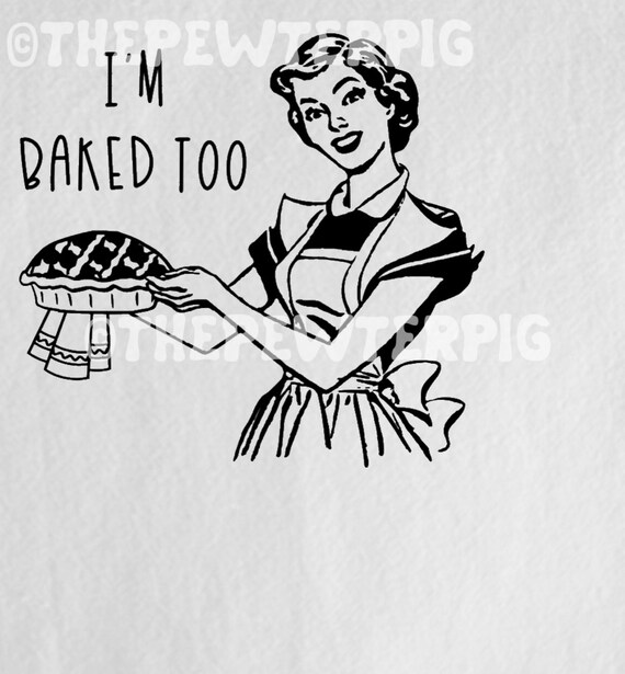 I'm Baked Too - Tea Towel