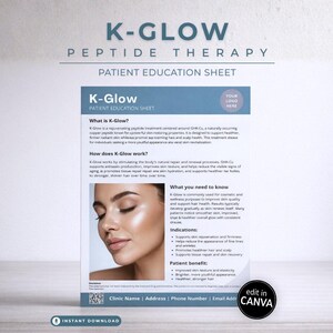 Puede incluir: Una hoja de información para el paciente blanca titulada "K-Glow Peptide Therapy". La hoja incluye el logotipo de K-Glow, una foto de una mujer y texto que detalla los beneficios e indicaciones del producto. También tiene un botón "edit in CANVA".