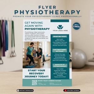 May include: A teal and white flyer promoting physiotherapy services. The flyer includes the text "PHYSIOTHERAPY" and "GET MOVING AGAIN WITH PHYSIOTHERAPY". It also features images of people undergoing physiotherapy and lists treatment methods and benefits.