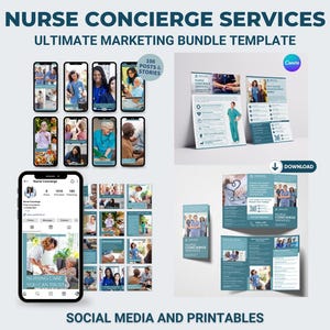 May include: A marketing bundle template for Nurse Concierge Services. The image shows mockups of social media posts, Instagram stories, and printable brochures. The text includes "Nurse Concierge Services," "Ultimate Marketing Bundle Template," and "Nursing Care You Can Trust."