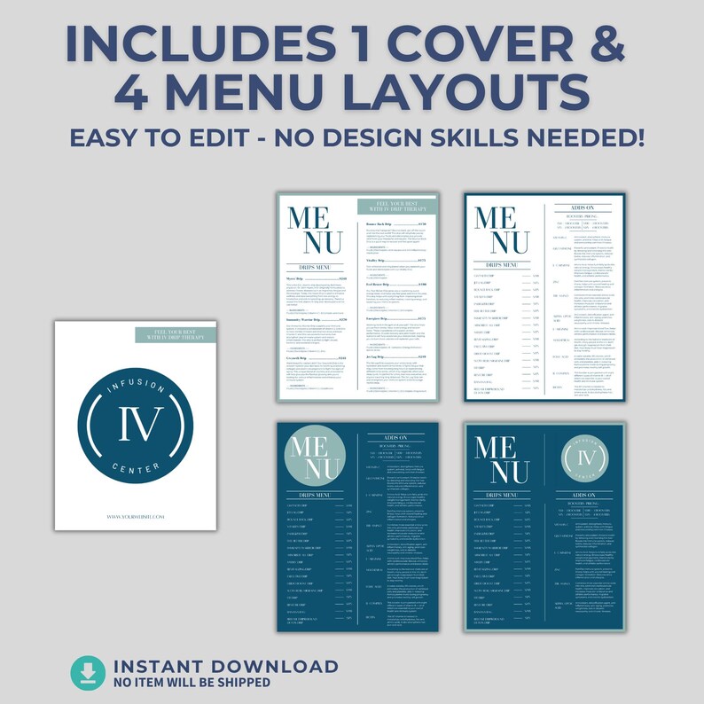 May include: A digital download product featuring menu layouts. The design includes a cover and four menu layouts. The text includes "Includes 1 Cover & 4 Menu Layouts" and "Easy to Edit - No Design Skills Needed!" The product also includes a logo for an IV Center.