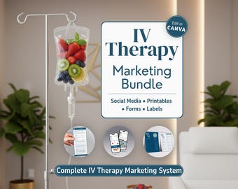 IV Therapy Marketing Bundle Template IV Vitamin Therapy Social Media Hydration Labels Drip Menu Educational Sheets Patient Forms