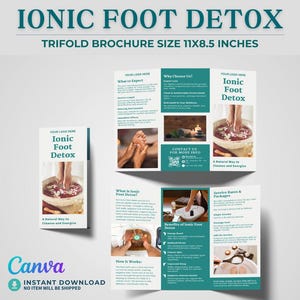May include: A trifold brochure with the text "IONIC FOOT DETOX" and "TRIFOLD BROCHURE SIZE 11X8.5 INCHES". The brochure features images of feet in a foot bath and text about the benefits of ionic foot detox.