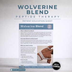 May include: A patient education sheet titled "Wolverine Blend Peptide Therapy." The sheet has a blue and white design with text describing the product and its benefits. A photo of a person is included.