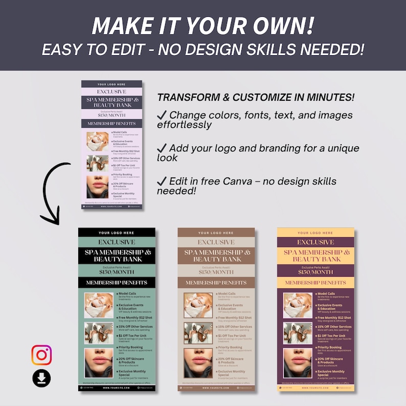 May include: Promotional materials for a spa membership and beauty bank. The design includes three vertical flyers with the text "Exclusive Spa Membership & Beauty Bank" and "$150/Month." The text "Make it Your Own! Easy to Edit - No Design Skills Needed!" is also present.