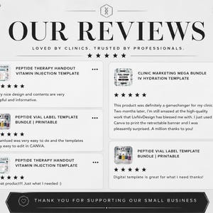 May include: A digital graphic display titled OUR REVIEWS, LOVED BY CLINICS. TRUSTED BY PROFESSIONALS. It features five customer testimonials with five-star ratings for various peptide therapy and clinic marketing templates, ending with a thank you note.