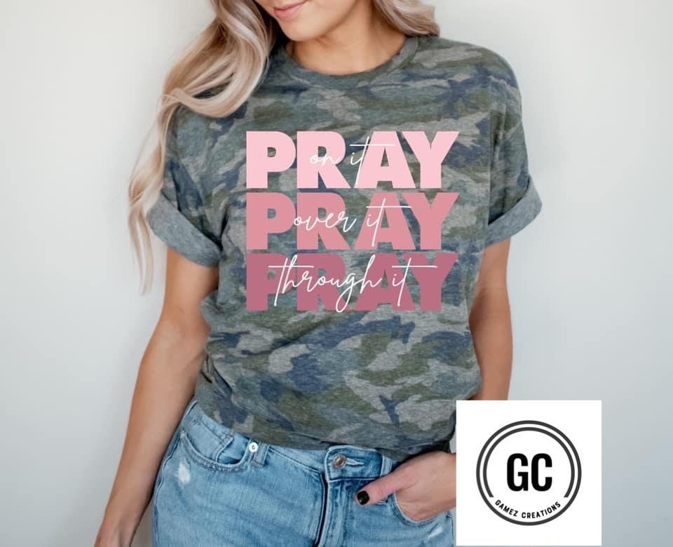 Pray on It Pray Over It Pray Through It Christian Shirt - Etsy