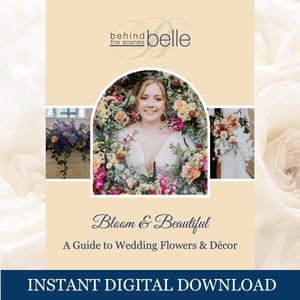 Op de afbeelding: Een digitale download cover met een vrouw omringd door bloemen. De titel "Bloom & Beautiful" wordt weergegeven, samen met de tekst "A Guide to Wedding Flowers & Décor". De woorden "INSTANT DIGITAL DOWNLOAD" staan onderaan.