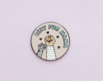 Best Fur MaMa | Enamel Pin | Lapel Pin | Badge