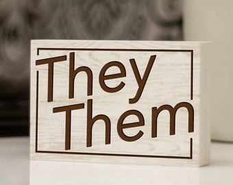 Pronouns Laser Engraved Block Sign