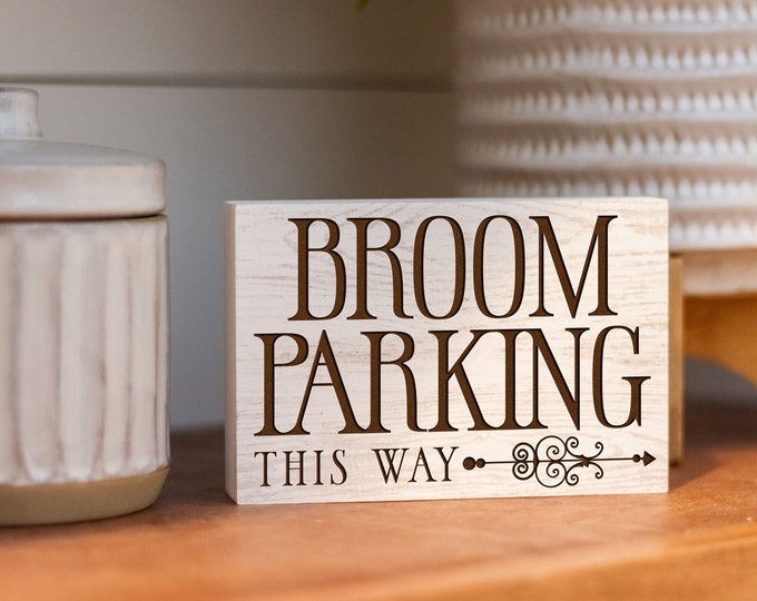 Broom Parking This Way Laser Engraved Block Sign