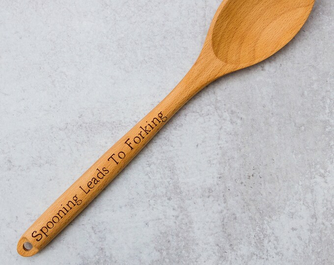 Spooning Leads to Forking | Laser Engraved Spoon | Wooden Utensils | Cooking Spoon | Beech Spoon | Engraved Beech Spoon